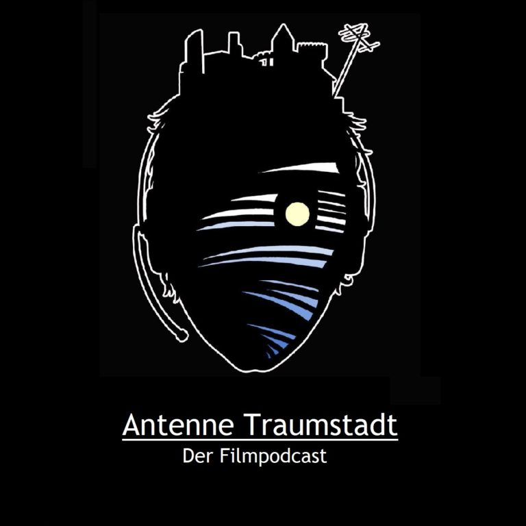 Antenne Traumstadt – Der Filmpodcast
